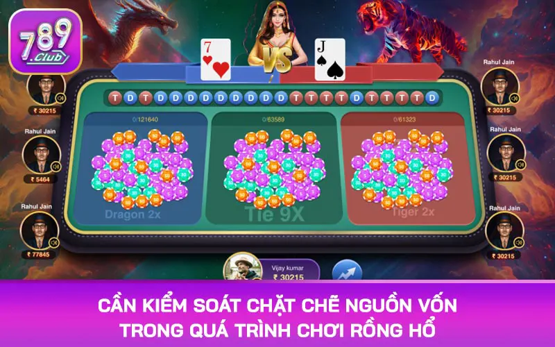 Cần kiểm soát chặt chẽ nguồn vốn trong quá trình chơi rồng hổ