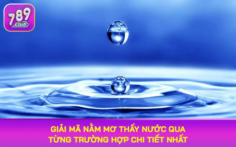nằm mơ thấy nước