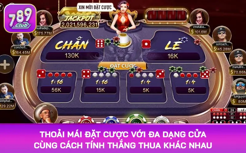 Thoải mái đặt cược với đa dạng cửa cùng cách tính thắng thua khác nhau